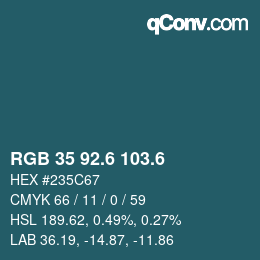 カラーコード: RGB 35 92.6 103.6 | qconv.com