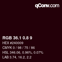 カラーコード: RGB 36.1 0.8 9 | qconv.com