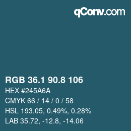 カラーコード: RGB 36.1 90.8 106 | qconv.com