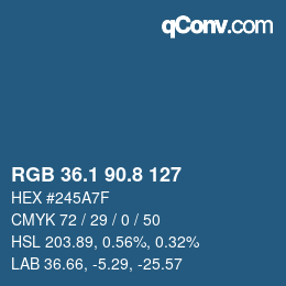 カラーコード: RGB 36.1 90.8 127 | qconv.com