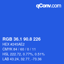 カラーコード: RGB 36.1 90.8 226 | qconv.com