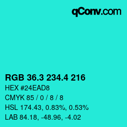 カラーコード: RGB 36.3 234.4 216 | qconv.com