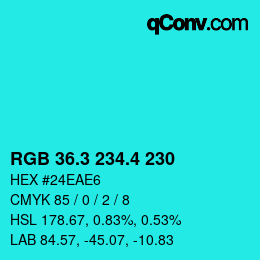 カラーコード: RGB 36.3 234.4 230 | qconv.com