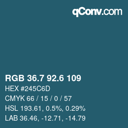 カラーコード: RGB 36.7 92.6 109 | qconv.com