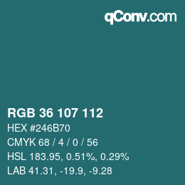 カラーコード: RGB 36 107 112 | qconv.com