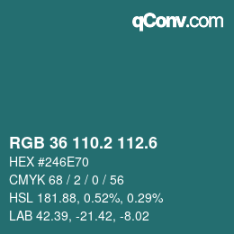 カラーコード: RGB 36 110.2 112.6 | qconv.com