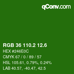 カラーコード: RGB 36 110.2 12.6 | qconv.com