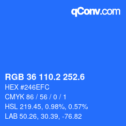 カラーコード: RGB 36 110.2 252.6 | qconv.com