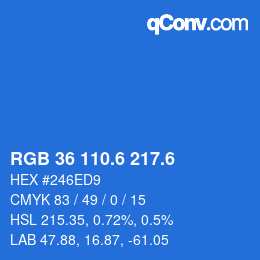 カラーコード: RGB 36 110.6 217.6 | qconv.com
