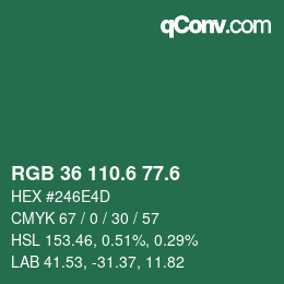 カラーコード: RGB 36 110.6 77.6 | qconv.com