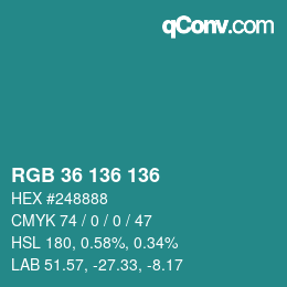 カラーコード: RGB 36 136 136 | qconv.com