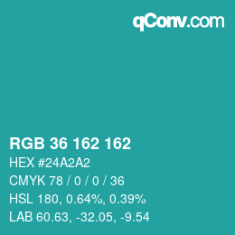 カラーコード: RGB 36 162 162 | qconv.com