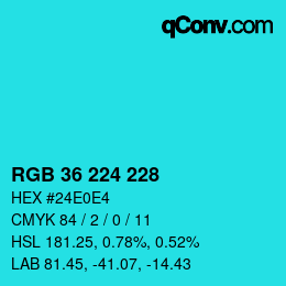 Color code: RGB 36 224 228 | qconv.com