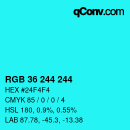 Color code: RGB 36 244 244 | qconv.com