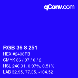 Color code: RGB 36 8 251 | qconv.com