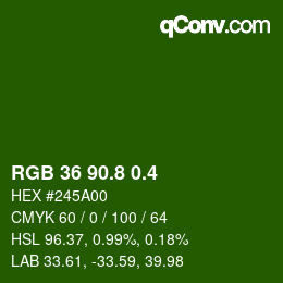 カラーコード: RGB 36 90.8 0.4 | qconv.com