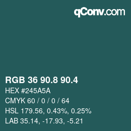 カラーコード: RGB 36 90.8 90.4 | qconv.com