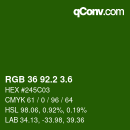 カラーコード: RGB 36 92.2 3.6 | qconv.com