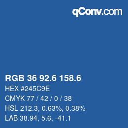 カラーコード: RGB 36 92.6 158.6 | qconv.com