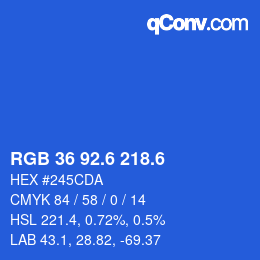 カラーコード: RGB 36 92.6 218.6 | qconv.com
