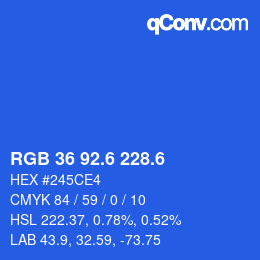 カラーコード: RGB 36 92.6 228.6 | qconv.com