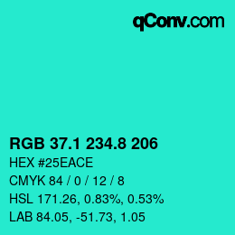 カラーコード: RGB 37.1 234.8 206 | qconv.com