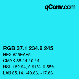 カラーコード: RGB 37.1 234.8 245 | qconv.com