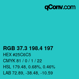 カラーコード: RGB 37.3 198.4 197 | qconv.com