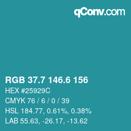 カラーコード: RGB 37.7 146.6 156 | qconv.com