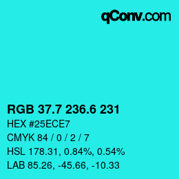 カラーコード: RGB 37.7 236.6 231 | qconv.com