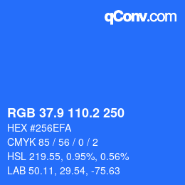 カラーコード: RGB 37.9 110.2 250 | qconv.com