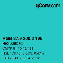 カラーコード: RGB 37.9 200.2 196 | qconv.com