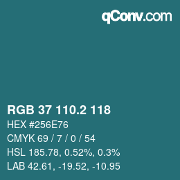 カラーコード: RGB 37 110.2 118 | qconv.com