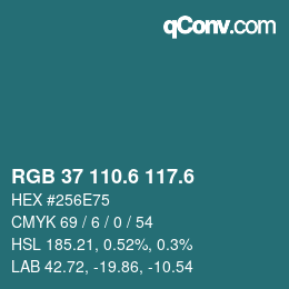 カラーコード: RGB 37 110.6 117.6 | qconv.com