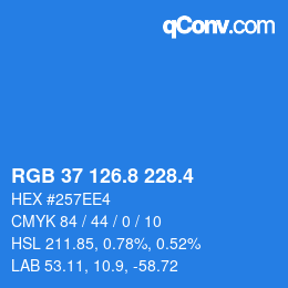 カラーコード: RGB 37 126.8 228.4 | qconv.com