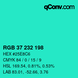 Color code: RGB 37 232 198 | qconv.com