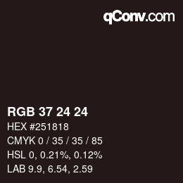カラーコード: RGB 37 24 24 | qconv.com