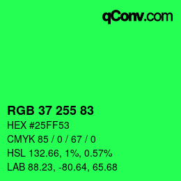 Color code: RGB 37 255 83 | qconv.com