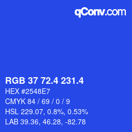 カラーコード: RGB 37 72.4 231.4 | qconv.com