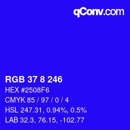 カラーコード: RGB 37 8 246 | qconv.com