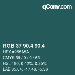 カラーコード: RGB 37 90.4 90.4 | qconv.com