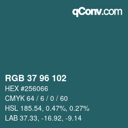 カラーコード: RGB 37 96 102 | qconv.com
