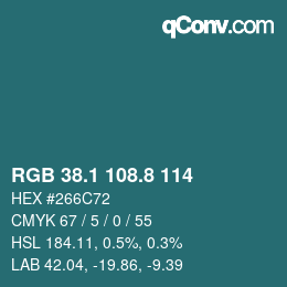 カラーコード: RGB 38.1 108.8 114 | qconv.com