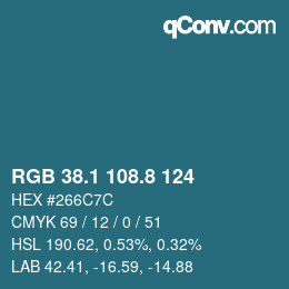 カラーコード: RGB 38.1 108.8 124 | qconv.com