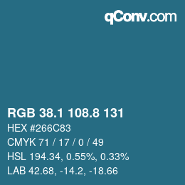 カラーコード: RGB 38.1 108.8 131 | qconv.com