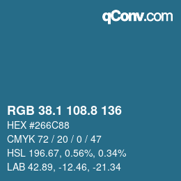 カラーコード: RGB 38.1 108.8 136 | qconv.com