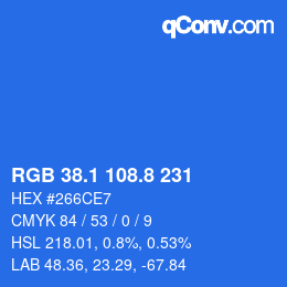 カラーコード: RGB 38.1 108.8 231 | qconv.com