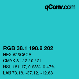 カラーコード: RGB 38.1 198.8 202 | qconv.com