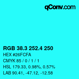 カラーコード: RGB 38.3 252.4 250 | qconv.com