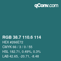 カラーコード: RGB 38.7 110.6 114 | qconv.com